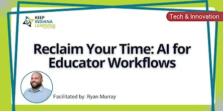 Reclaim Your Time: AI for Educator Workflows