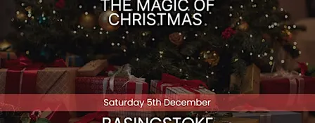 The Magic of Christmas - Basingstoke