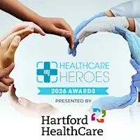 HBJ's 2026 Health Care Heroes Awards presented by Hartford HealthCare