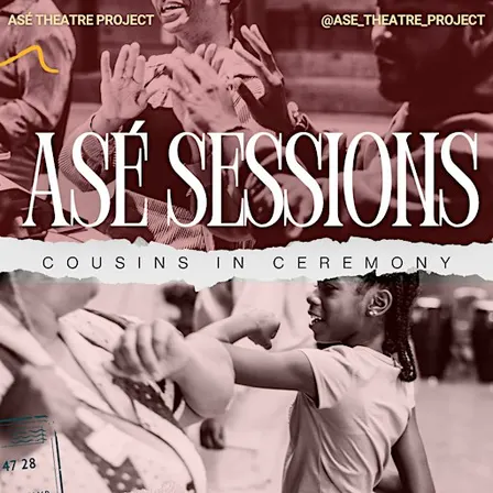 Asé Sessions: Creative Rituals for Culture & Connection