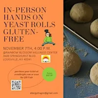 In-Person Hands On Yeast Rolls Baking Class Gluten-Free & Vegan