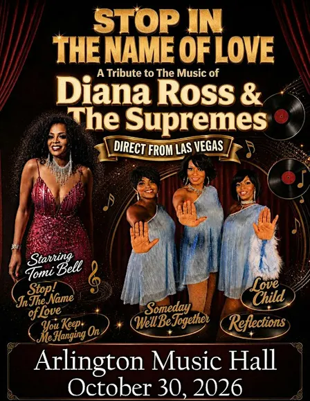 STOP IN THE NAME OF LOVE: A Tribute to Diana Ross & The Supremes