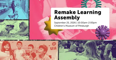 Remake Learning Assembly