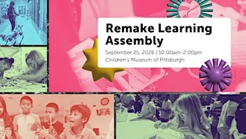 Remake Learning Assembly