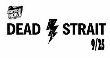 Dead Strait (Grateful Dead & Dire Straits Mash Up Tribute) at Bayside Bowl