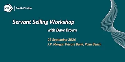 C12 South Florida : Servant Selling Workshop