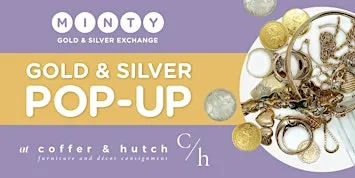 Discover What Your Gold & Silver Are Worth — at Coffer and Hutch!