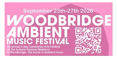 Woodbridge Ambient Music Festival 2026