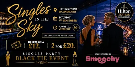 Singles in the Sky (Singles Party 50+) Hilton Sky Bar - Bournemouth