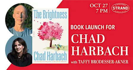 Chad Harbach + Taffy Brodesser-Akner: The Brightness