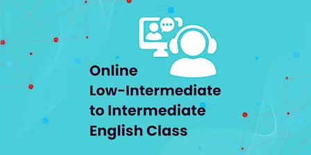 Fall 2026 (ONLINE) "Low Intermediate/Intermediate  English Class"