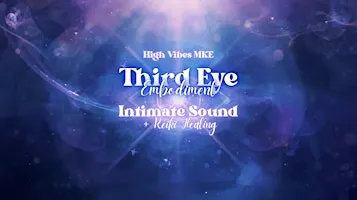 Third Eye Chakra Sound Bath & Reiki Healing | Milwaukee