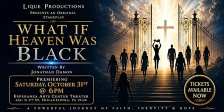 WHAT IF HEAVEN WAS BLACK - THE STAGE PLAY