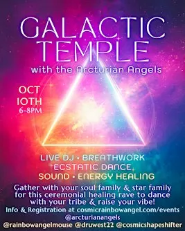 Galactic Temple: A Ceremonial Healing Rave