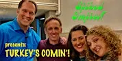 Spiked Improv! presents: TURKEY’S COMIN’!