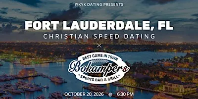 ✝️Fort Lauderdale Christian Speed Dating | IYKYK Dating | 20s-30s | 10/20