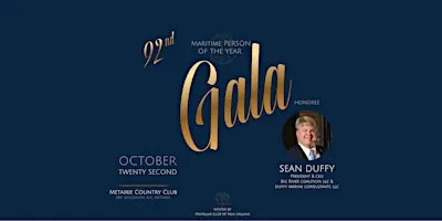 92nd Maritime Person of the Year Gala- Propeller Club Port of New Orleans