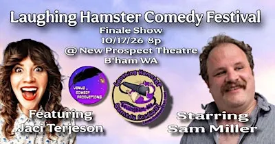 Laughing Hamster Comedy Festival Finale Show Starring Sam Miller