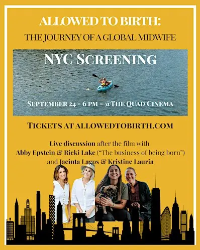 "Allowed to Birth" NYC screening with guests Ricki Lake & Abby Epstein
