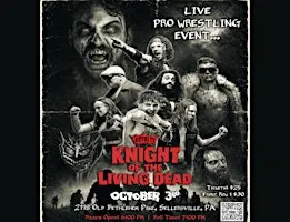Royalty Wrestling Presents: Knight of the Living Dead