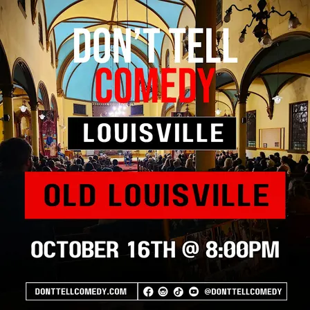 Don't Tell Comedy - Old Louisville