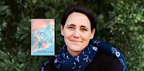 Author Talk with Helena Fox in Conversation with Lucy Nelson