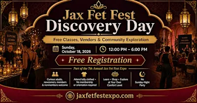 Jax Fet Fest Discovery Day: Free Classes, Vendors & Community Exploration