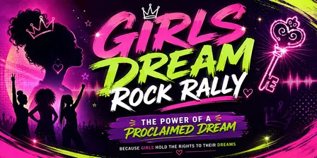 Girls Dream Rock Rally by Girl Life Unlimited Non Profit