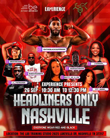(Rob) FIT-X EXPERIENCE PRESENTS: HEADLINERS ONLY NASHVILLE