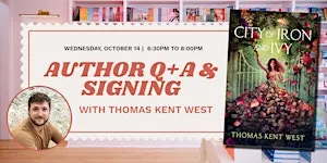 Q+A and Signing with Author Thomas Kent West