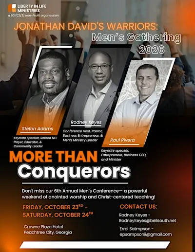 Jonathan David's Warriors 6TH Annual Men's Gathering MORE THAN CONQUERORS