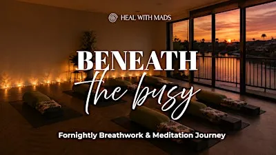 Breathwork & Meditation Journey | Beneath The Busy | Mooloolaba