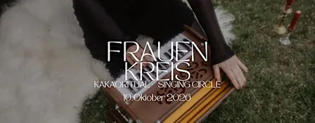 Frauenkreis SINGING CIRCLE - MAMA KAKAO