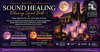 Autumn  Soundbath  Sheriff Hutton Village Church Sunday October 18th 4pm