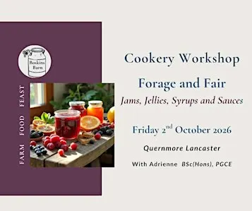 Cookery Workshop: Forage and Fair, Jams Jellies and Juices