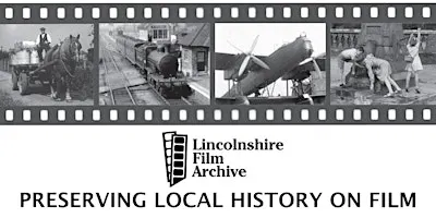 Lincolnshire Film Archive Presentation