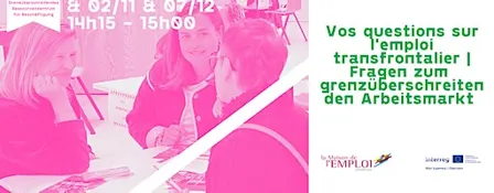 Vos questions emploi | Ihre Fragen zum Arbeitsmarkt
