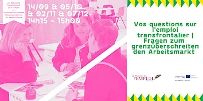 Vos questions emploi | Ihre Fragen zum Arbeitsmarkt
