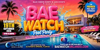 BAEWATCH POOL PARTY