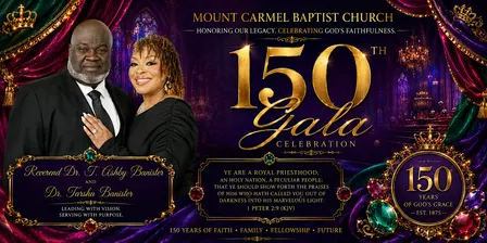 Mount Carmel Baptist Church 150th Gala Celebration