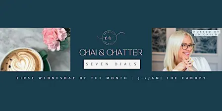 Seven Dials Chai and Chatter: A Co-Women Networking Event