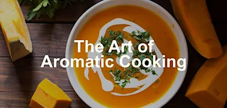 The Art of Aromatic Cooking