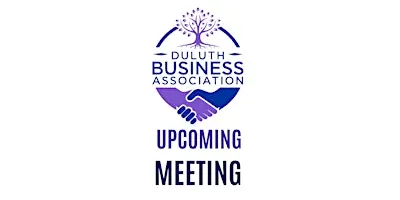 Duluth Business Association Networking Meeting