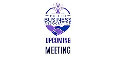 Duluth Business Association Networking Meeting