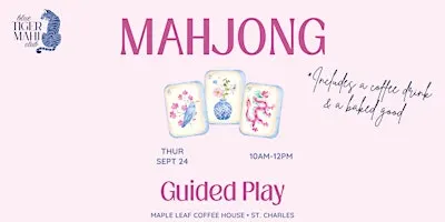 Mahjong 102 & Guided Play at Maple Leaf Coffee House