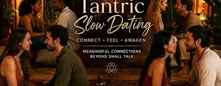 Tantric Slow Dating (London)