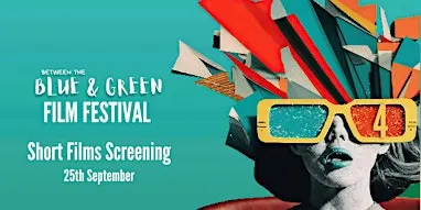 BTBG Film Festival - 25th Sept - Short Film Screening