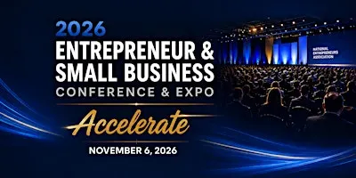 2026 Entrepreneur and Small Business Conference: Accelerate