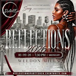 NCCU REFLECTIONS HOMECOMING 2026!!!