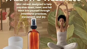 Fall into Wellness: A Day Retreat